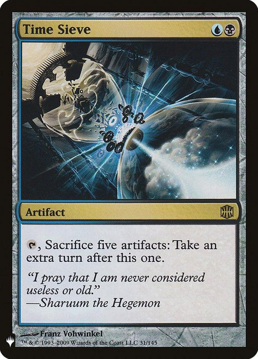 A rare Magic: The Gathering card named "Time Sieve [Mystery Booster]." It's an artifact costing one blue and one black mana. The art depicts a futuristic mechanism with gears and timepieces. Text reads: "(Tap), Sacrifice five artifacts: Take an extra turn after this one." Flavor text: “‘I pray that I am never considered useless or old.’ —Sharuum the Hegemon.” Illustrator: