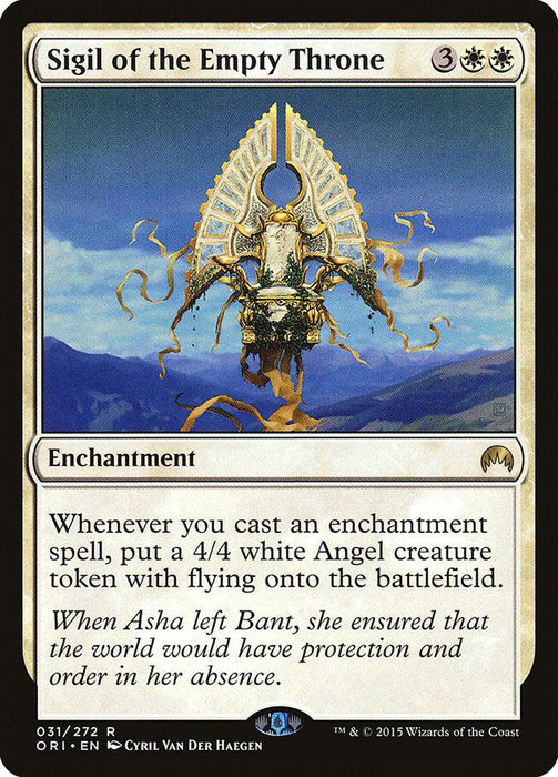 A Magic: The Gathering card titled "Sigil of the Empty Throne [Magic Origins]." It costs 3 generic and 2 white mana. This rare Enchantment creates a 4/4 white Angel with flying when another enchantment spell is cast. Featuring ornate, golden sigil art, the flavor text speaks of Asha and protection for Bant.