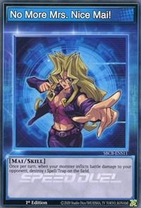 A Yu-Gi-Oh! card titled "No More Mrs. Nice Mai! [SBCB-ENS11] Common" depicts a character with long, flowing blonde hair and a confident expression. She is pointing forward with her right hand while wearing a purple top and jacket. The card features Skill effects with a Speed Duel logo at the bottom, part of the Battle City Box collection.