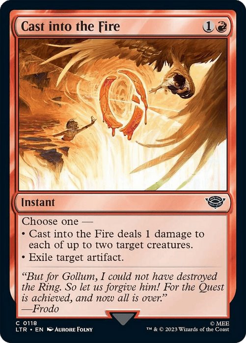 The image is of a Magic: The Gathering card titled "Cast into the Fire [The Lord of the Rings: Tales of Middle-Earth]." It features vibrant colors with two figures in a fiery scene. The card text indicates it is an Instant spell, dealing damage to creatures or exiling an artifact. Below, a flavor text quote from Frodo of The Lord of the Rings is included.