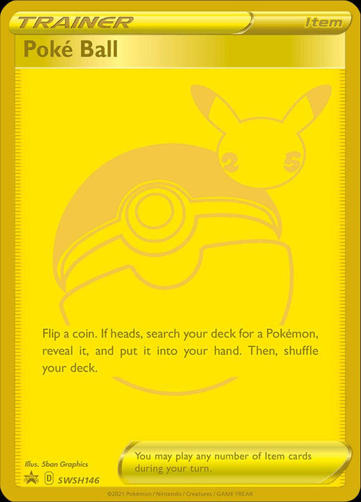 A yellow Pokémon trading card named "Poke Ball (SWSH146) (Celebrations)" from the Sword & Shield: Black Star Promos series. Below the title, there's a stylized image of a Poké Ball and Pikachu’s face outline. The card's text reads: "Flip a coin. If heads, search your deck for a Pokémon, reveal it, and put it into your hand. Then, shuffle your deck.