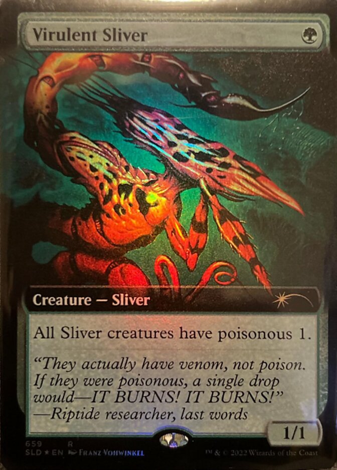 Virulent Sliver (Extended Art) [Secret Lair Drop Promos]" is an eye-catching Magic: The Gathering card featuring a menacing Sliver creature adorned with vivid red and green spiky patterns and razor-sharp claws. Its text box forebodingly indicates that all Sliver creatures possess poisonous 1, accompanied by the poignant flavor text from a Riptide researcher, noted as their last words.