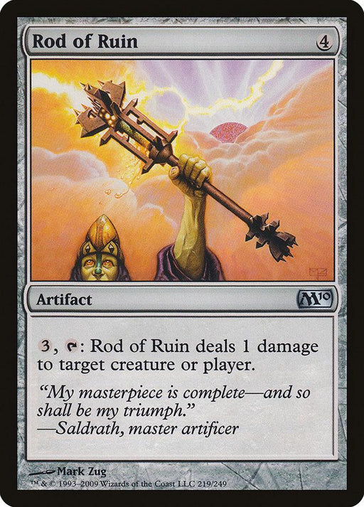 A "Magic: The Gathering" card from Magic 2010, depicting the artifact 'Rod of Ruin [Magic 2010].' It costs 4 mana and has an activated ability costing 3 mana and tapping to deal 1 damage to any target. The illustration shows a hand holding a spiked scepter with a glowing orb at the center, set against a fiery sky.