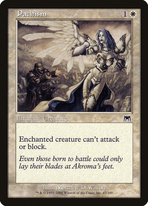 A Magic: The Gathering card titled "Pacifism [Onslaught]." It shows a knight in white and gold armor standing peacefully, hands displayed upwards, as a shadowed figure gestures from behind. This Aura enchantment reads, "Enchanted creature can't attack or block." The card has a cost of 1 white mana and colorless mana.