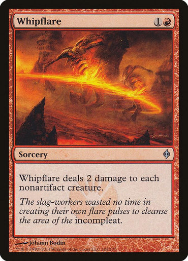 The Magic: The Gathering card "Whipflare" from the New Phyrexia set depicts a fiery explosion consuming shadowy figures. This sorcery card, requiring 1 colorless and 1 red mana to cast, deals 2 damage to each nonartifact creature. Its flavor text honors the relentless labor of slag-workers.