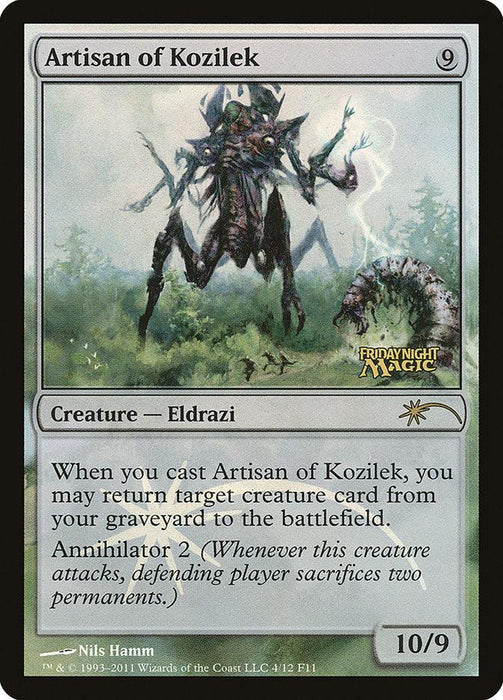 A Magic: The Gathering card named "Artisan of Kozilek [Friday Night Magic 2011]," costing 9 colorless mana. This rare Eldrazi creature boasts a power/toughness of 10/9, can return a creature from your graveyard when cast, and has Annihilator 2. It features exclusive "Friday Night Magic" branding.