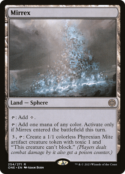 Magic: The Gathering card named "Mirrex [Phyrexia: All Will Be One]." The artwork shows a mystical land with eerie light and metallic structures resembling spikes emerging from a glowing ground. The card has abilities for generating mana and creating a toxic Phyrexian Mite artifact creature token. Text details these abilities.