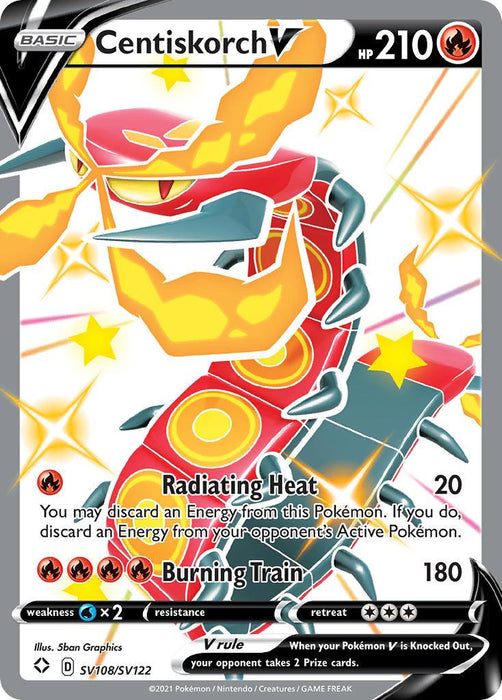 A Centiskorch V (SV108/SV122) [Sword & Shield: Shining Fates] Pokémon card with 210 HP is shown. Centiskorch, an orange, centipede-like creature, is depicted with animated flames. Its attacks, Radiating Heat and Burning Train, are listed below its image. This Ultra Rare card from the Shining Fates series features a vibrant fire-themed illustration in yellow and red tones.