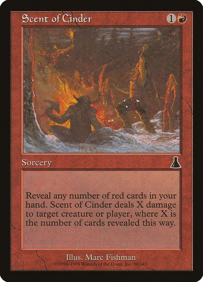 A Magic: The Gathering card from Urza's Destiny called "Scent of Cinder." This red sorcery card costs 1 generic mana and 1 red mana to cast. The artwork illustrates a scene with figures and flames against a dark background, while the text box details the effect of revealing red cards in your hand to deal damage.