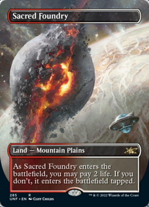 The Sacred Foundry (Borderless) [Unfinity] card from Magic: The Gathering, a rare Land — Mountain Plains, features fiery, molten ground juxtaposed with a serene, snowy landscape. A massive planet dominates the background with an ethereal ring surrounding it. A small spacecraft from Unfinity hovers nearby. This land enters tapped unless 2 life is paid.