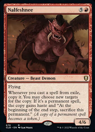 A Magic: The Gathering card from Commander Legends: Battle for Baldur's Gate, Nalfeshnee [Commander Legends: Battle for Baldur's Gate] is a rare Creature — Beast Demon. It costs 5R to cast and has flying. Spells cast from exile can be copied, with new targets if desired, and permanent spell copies gain haste but are sacrificed at the end of the turn. It's a 4/6.