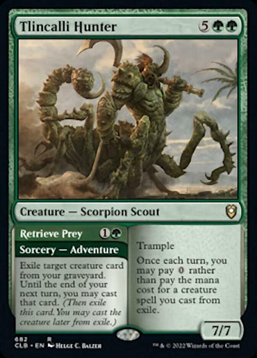 The image shows a Magic: The Gathering card named "Tlincalli Hunter // Retrieve Prey [Commander Legends: Battle for Baldur's Gate]" from Magic: The Gathering. This Scorpion Scout, with a cost of 5 green mana and 2 colorless mana, boasts a power and toughness of 7/7. It features trample and an ability to exile target creature card for a special mana cost.