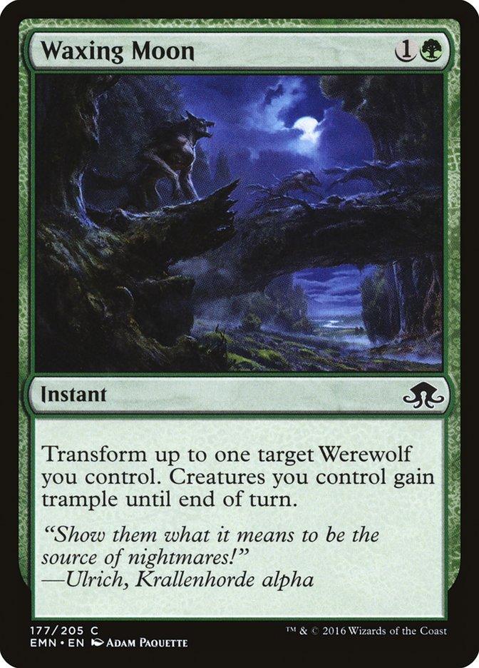 Magic: The Gathering card "Waxing Moon [Eldritch Moon]." Art depicts a werewolf howling at the moon in a dark forest. Card text: "Transform up to one target Werewolf you control. Creatures you control gain trample until end of turn." Flavour text: "Show them what it means to be the source of nightmares!" -Ulrich. Found in Eldritch Moon set.