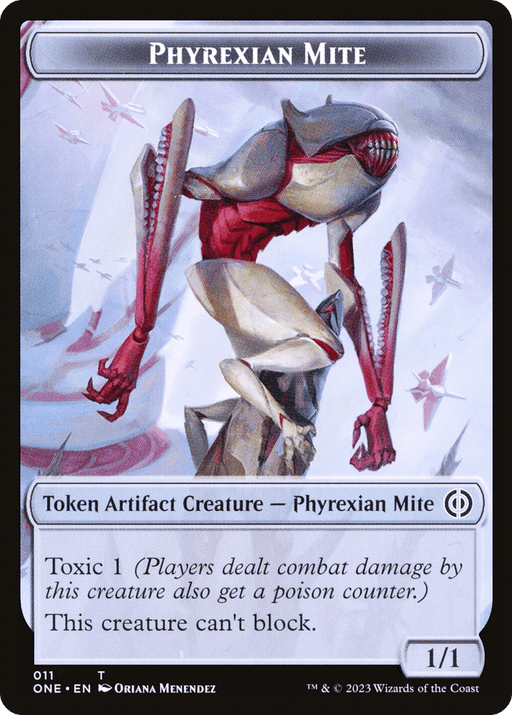 A Magic: The Gathering card titled "Phyrexian Mite (011) // Phyrexian Golem Double-Sided Token [Phyrexia: All Will Be One Tokens]" features a white and red mechanical insect-like creature with sharp limbs and a metallic body. The card text reads "Token Artifact Creature – Phyrexian Mite," "Toxic 1," "This creature can't block," and stats "1/1.