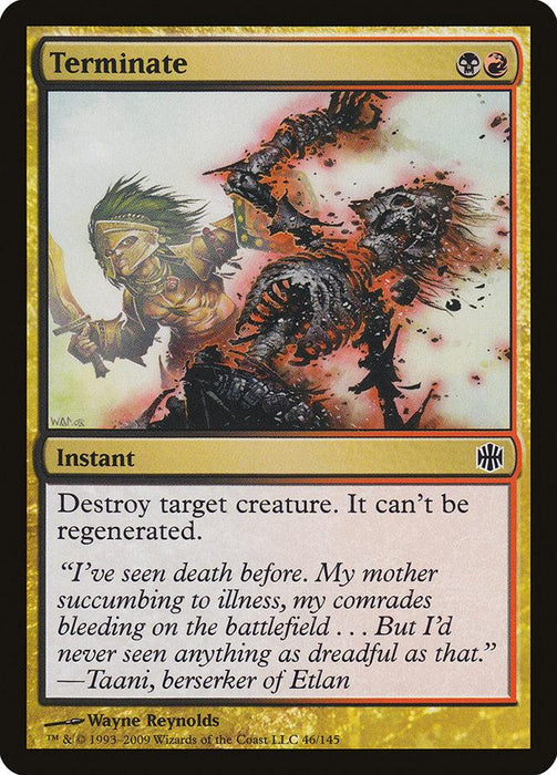 A Magic: The Gathering card titled "Terminate [Alara Reborn]" from the Magic: The Gathering set depicts an armored figure slashing through a skeletal creature. As an Instant, it can destroy target creature that can't be regenerated. It includes flavor text from Taani, a berserker of Etlan.