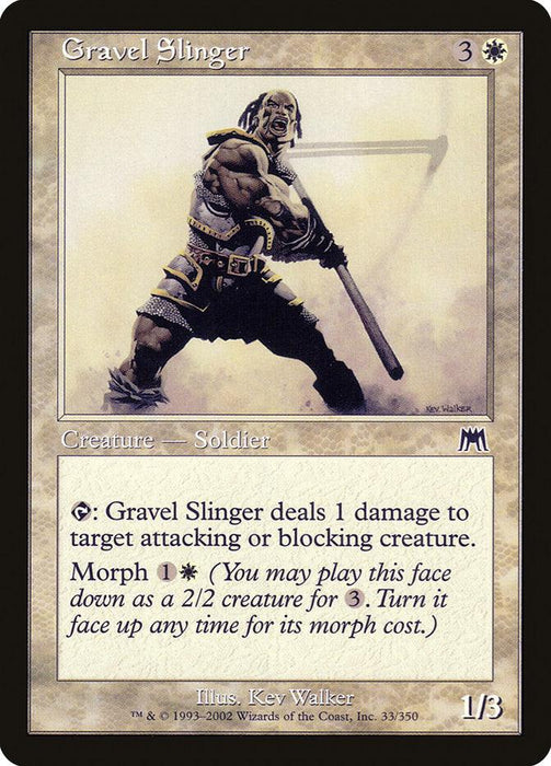 A Magic: The Gathering card named Gravel Slinger [Onslaught]. This Human Soldier from the Onslaught set costs 3W and features an aggressive warrior drawing a sling. The 1/3 creature can tap to deal 1 damage to a target attacking or blocking creature and morphs for 1W, illustrated by Kev Walker.