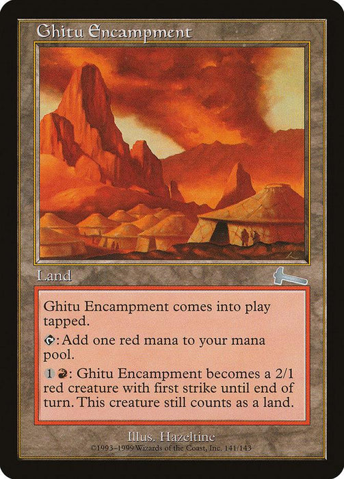 A Magic: The Gathering product titled "Ghitu Encampment [Urza's Legacy]." The card has red and orange hues depicting a rocky, desert landscape with tent-like structures. The text box describes its abilities: it adds red mana, and can transform into a 2/1 red Warrior creature with first strike. Illustrator: Hazeltine.
