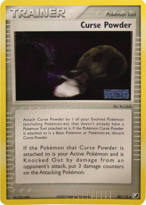 A Pokémon Trading Card Game card titled "Curse Powder (80/115) (Stamped) [EX: Unseen Forces]" from the Trainer category, part of the Unseen Forces set. This uncommon item features a dark, mysterious object emitting a smoky aura. Attach it to an evolved Pokémon, and when that Pokémon is knocked out, the attacker gets 3 damage counters.