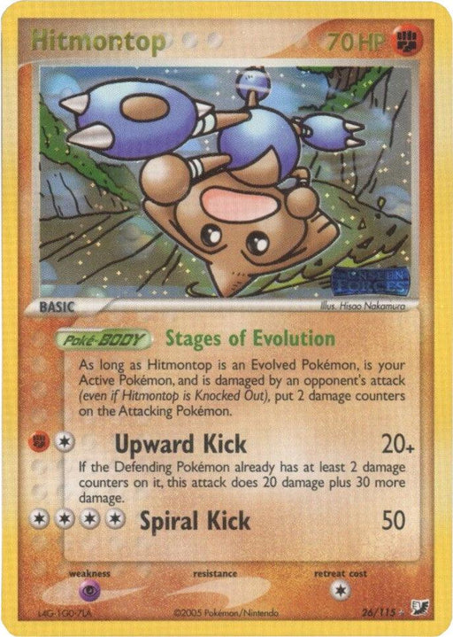 A rare Pokémon Hitmontop (26/115) (Stamped) [EX: Unseen Forces] from the 2005 Unseen Forces series, featuring Hitmontop against an orange background. Hitmontop is depicted spinning on its head amidst sticks and leaves. The card has 70 HP and displays moves "Upward Kick" and "Spiral Kick." Illustrated by Hisao Nakamura, it's number 26/115.