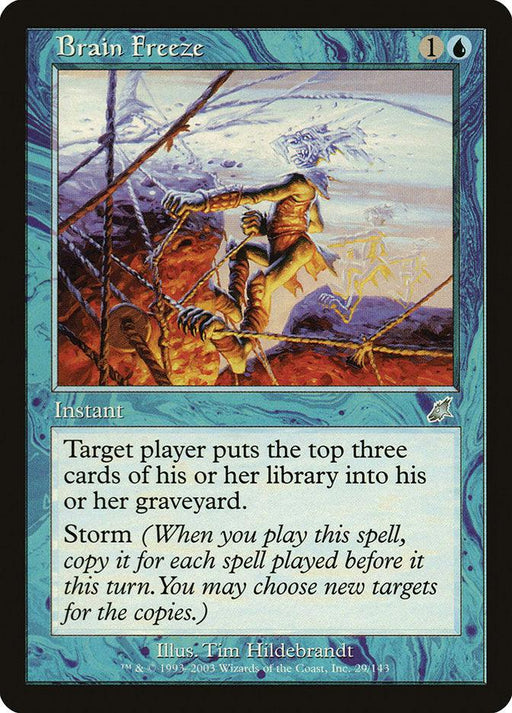 A Brain Freeze [Scourge] Magic: The Gathering instant card. It showcases a silver-haired figure holding their head in distress against a chaotic backdrop. The aqua-colored frame indicates it's a blue spell, with text describing its effect: making a player mill cards through its storm ability.