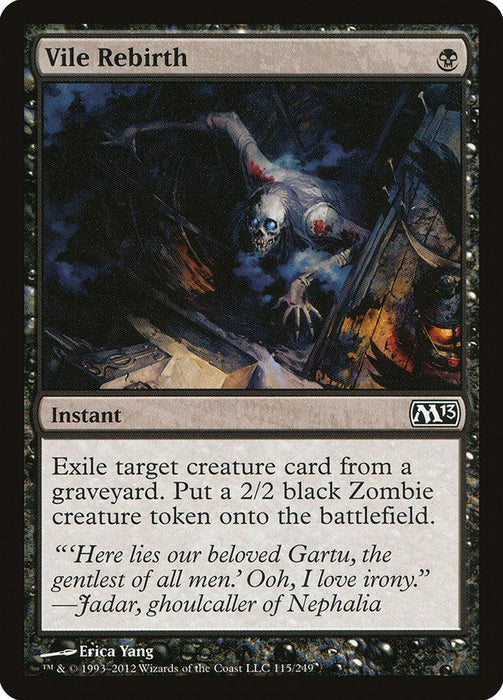 A Magic: The Gathering card from Magic 2013, titled "Vile Rebirth [Magic 2013]." This instant spell exiles a target creature card from a graveyard and creates a 2/2 black Zombie creature token. The art shows a menacing zombie emerging from a grave amid debris. Flavor text by Jadar mentions irony about a gentle person.