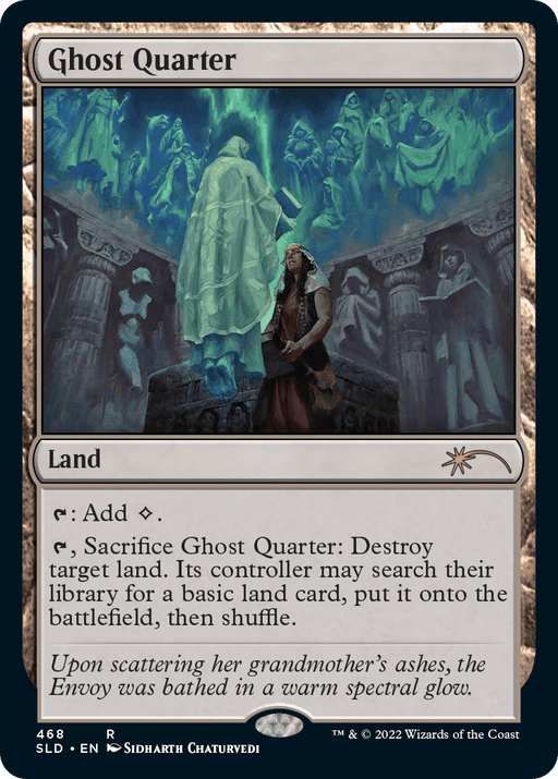 A Magic: The Gathering card titled "Ghost Quarter (468) [Secret Lair Drop Series]" featuring a land card with a mysterious illustration by Sidharth Chaturvedi. As part of the Secret Lair Drop Series, the art shows a spectral figure in a greenish glow above ancient, weathered statues. A man in the foreground looks contemplative. The card text includes abilities related to land destruction.