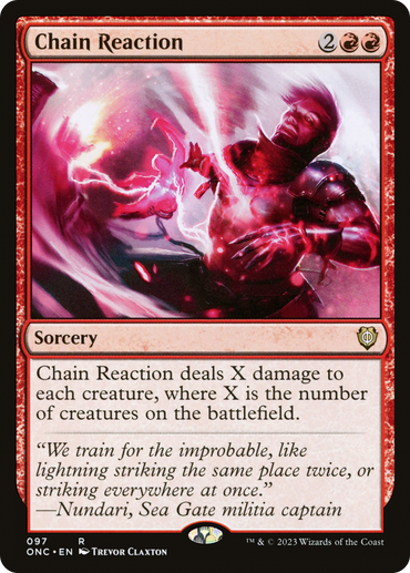 A fantasy card called "Chain Reaction" from the Magic: The Gathering set "Phyrexia: All Will Be One Commander" features a sorcerer surrounded by swirling red and orange flames, casting a potent spell. This Sorcery card deals damage according to the number of creatures and is adorned with intricate red borders, along with flavor text from Nundari, a militia captain.