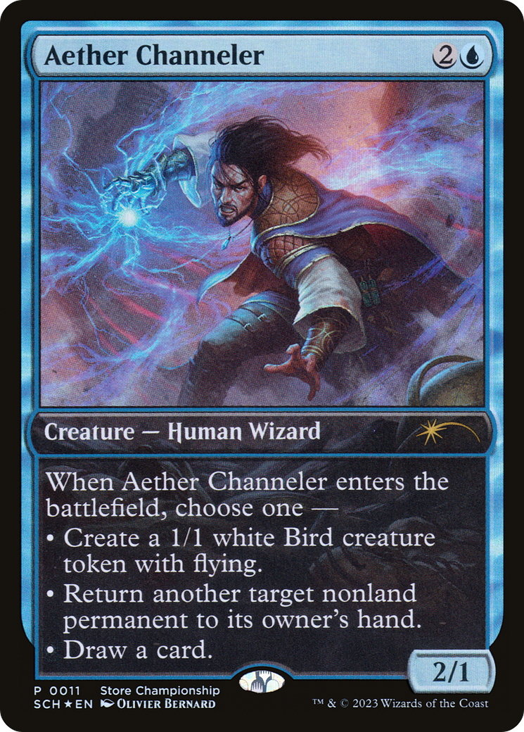 The Aether Channeler [Store Championships 2023] card from Magic: The Gathering features an illustration of a robed human wizard conjuring blue and purple magical energy in a shadowy, cloud-filled setting. The text below the artwork offers choices for entering the battlefield, including creating a bird token, returning a permanent to hand, or drawing a card.