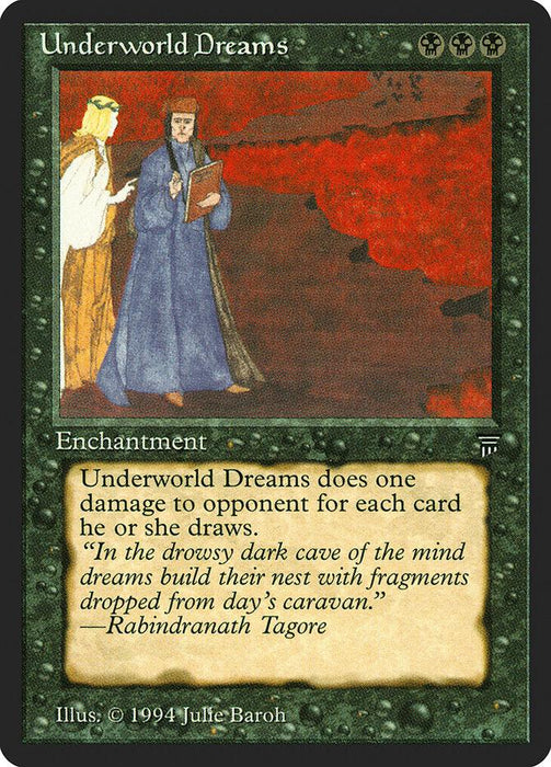 Magic: The Gathering product titled "Underworld Dreams [Legends]". This black-bordered enchantment features artwork by Julie Baroh, depicting two robed figures against a red and dark background. Its text box reads: "Underworld Dreams does one damage to opponent for each card he or she draws.