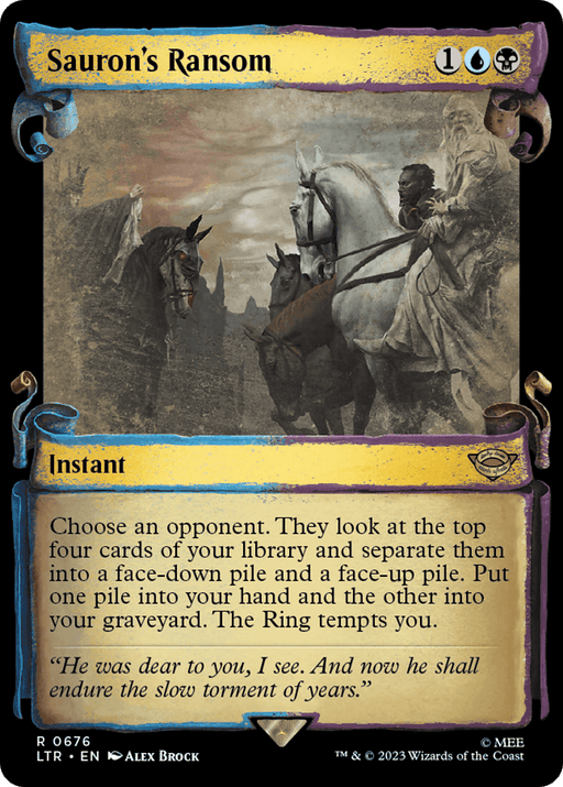 A Magic: The Gathering card named "Sauron's Ransom [The Lord of the Rings: Tales of Middle-Earth Showcase Scrolls]." This instant card, costing 1 blue and 1 black mana, showcases a menacing confrontation with armored figures on horseback. Below the art is text detailing the opponent's choice and a haunting quote.