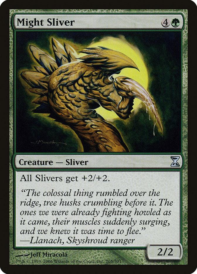 Magic: The Gathering product titled "Might Sliver [Time Spiral]" from the Time Spiral set. It has a green border and features an image of a yellow, muscular sliver creature with sharp claws and a serpentine body. The card text reads: "All Sliver creatures get +2/+2." The flavor text recounts a powerful encounter. Power/toughness: 2/2.