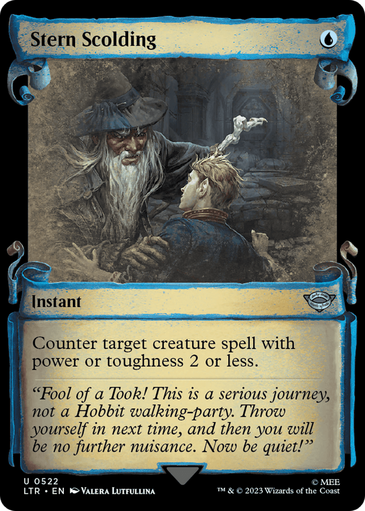 A Magic: The Gathering card titled "Stern Scolding [The Lord of the Rings: Tales of Middle-Earth Showcase Scrolls]." It depicts a wizard with a long white beard angrily gesturing at a fearful, young man. The card is an instant spell with text: "Counter target creature spell with power or toughness 2 or less." Below, flavor text from Middle-Earth reads: "'Fool of a Took! This is a serious journey, not