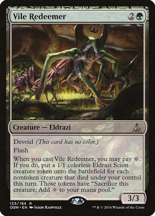 Image of the Magic: The Gathering card "Vile Redeemer [Oath of the Gatewatch]" from the Magic: The Gathering set. The card has a dark, menacing illustration of a multi-limbed Creature — Eldrazi with glowing eyes. Text: "Vile Redeemer [Oath of the Gatewatch], 2G. Creature — Eldrazi. 3/3. Devoid (This card has no color). Flash.