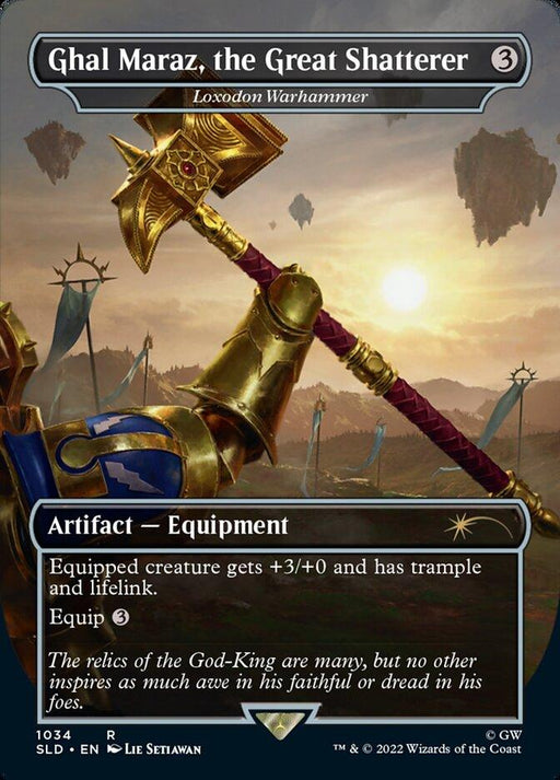A Magic: The Gathering card titled "Ghal Maraz, the Great Shatterer - Loxodon Warhammer (Borderless) [Secret Lair Drop Series]" from the Secret Lair Drop Series. This artifact-equipment card features a warrior wielding a large, ornate warhammer. The equipped creature gets +3/+0 and has trample and lifelink, with an equip cost of 3.