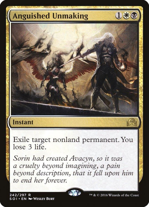 The image is a Magic: The Gathering card titled "Anguished Unmaking [Shadows over Innistrad]" from the Magic: The Gathering set. It features Sorin, a pale figure in dark clothes, seemingly vanquishing an angelic being. The text reads: "Exile target nonland permanent. You lose 3 life." The flavor text highlights Sorin's sorrow and pain as he defeats his creation.
