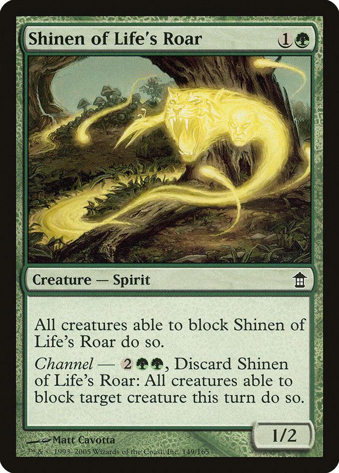 The image shows a **Shinen of Life's Roar [Saviors of Kamigawa]** card from **Magic: The Gathering**. It is a green card with a cost of 1 green mana and 1 other mana. This Creature — Spirit has 1/2 stats, and the artwork depicts a glowing, ethereal creature roaring in a forest. Its abilities force creatures to block.
