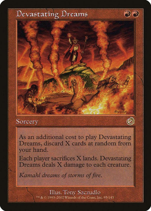 A Magic: The Gathering card titled "Devastating Dreams [Torment]" features a sorcery spell costing two red mana. The illustration shows a fiery landscape with erupting volcanoes and lava. As an additional cost, discard X cards. Each player sacrifices X lands, and the spell deals damage based on the number of cards discarded.