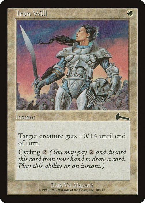 A fantasy card titled "Iron Will [Urza's Legacy]" from Magic: The Gathering features an armored female warrior with short hair. She stands confidently, holding her helmet against a rocky landscape with a dramatic, colorful sky. The Instant card text reads: "Target creature gets +0/+4 until end of turn. Cycling 2." Art by Val Mayerik.