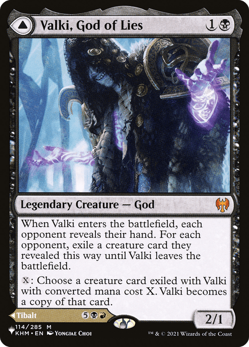 The Magic: The Gathering card "Valki, God of Lies // Tibalt, Cosmic Impostor" from the Secret Lair: From Cute to Brute series features a spectral, eerie figure with a staff, shrouded in dark robes and mist. This Legendary Creature-God reveals opponents' hands and exiles creature cards upon entering the battlefield. Power/toughness: 2/1.