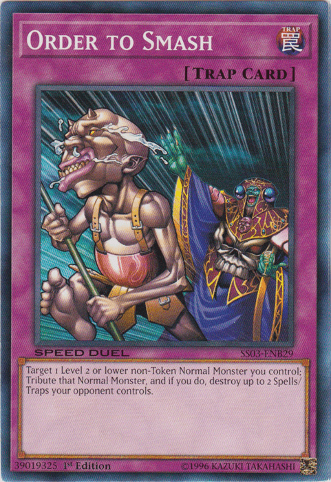 A Yu-Gi-Oh! Normal Trap card titled "Order to Smash [SS03-ENB29] Common." The artwork features a goblin-like creature holding a rope, tethered to an armored statue. The background is a dimly lit forest. This 1st Edition card with the "Ultimate Predators" series has detailed text and a purple border with attributes like "SPEED DUEL.