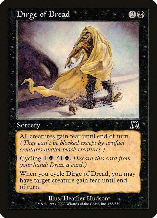 Magic: The Gathering card titled "Dirge of Dread [Onslaught]." It shows a ghastly figure draped in tattered yellow cloth, emerging from shadows with outstretched arms and skeletal face. The card has a black border, costs 2B, and is illustrated by Heather Hudson. Text details the sorcery effect where all creatures gain fear and its cycling ability.