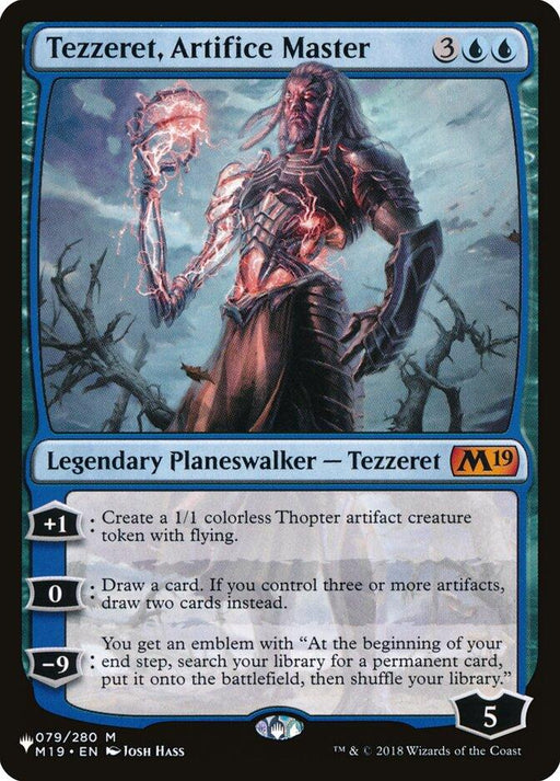 The image showcases a Magic: The Gathering card titled "Tezzeret, Artifice Master [The List]." It features a mechanical figure enveloped in a blue aura. This Mythic Rare "Legendary Planeswalker Tezzeret" has abilities at plus one, minus one, and minus nine loyalty points, starting with 5.