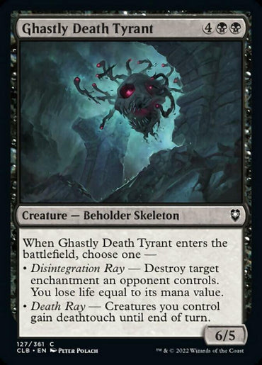 A Magic: The Gathering card titled "Ghastly Death Tyrant [Commander Legends: Battle for Baldur's Gate]" showcases a black creature card featuring a Beholder Skeleton with tentacles in a dark cavern. Costing 4 generic and 2 black mana, it boasts abilities "Disintegration Ray" and "Death Ray," with power/toughness at 6/5.