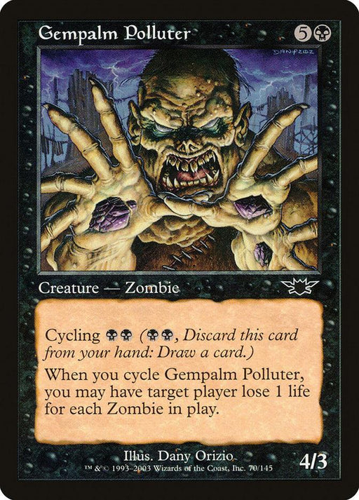 A Magic: The Gathering card named Gempalm Polluter [Legions] features art depicting a monstrous Zombie with glowing eyes, raising its clawed hands. With a casting cost of 5B and stats of 4/3, it has the Cycling ability, causing target player to lose life equal to the number of Zombies in play.