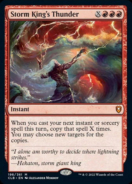 A mythic rarity Magic: The Gathering card titled Storm King's Thunder [Commander Legends: Battle for Baldur's Gate] from Magic: The Gathering. The artwork depicts a powerful, stormy figure casting lightning in a turbulent sky. Text box reads: “When you cast your next instant or sorcery spell this turn, copy that spell X times. You may choose new targets for the copies.” Flavor text reads: “