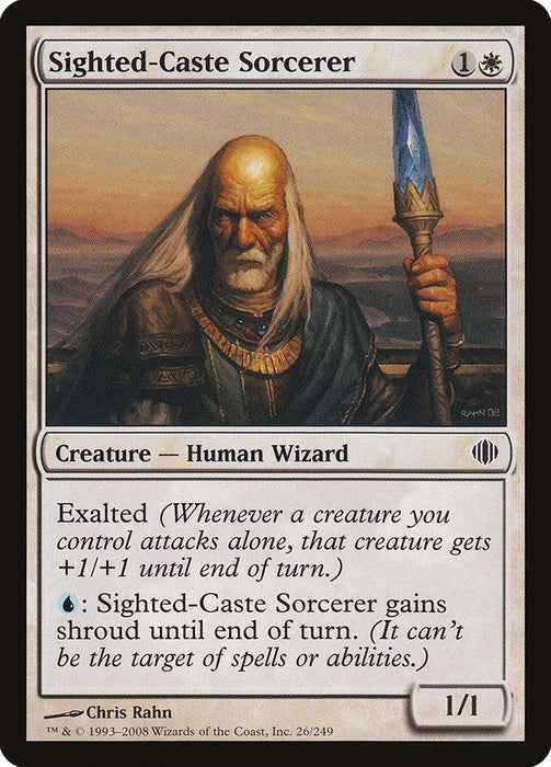 A Magic: The Gathering card from the Shards of Alara set titled "Sighted-Caste Sorcerer [Shards of Alara]." The card's cost is one white and one colorless mana. The art, by Chris Rahn, depicts an elderly man with a cloak and staff. With Exalted and shroud abilities until end of turn, it has stats of 1/1.