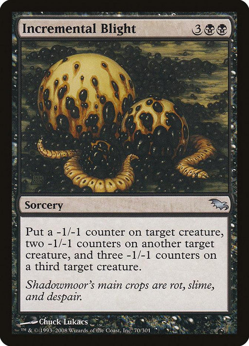 The image is an uncommon Magic: The Gathering product named "Incremental Blight [Shadowmoor]" from the Shadowmoor set. It depicts two grotesque, yellowish growths covered in dark blisters, oozing black substance. This sorcery costs 3 generic and 2 black mana and places -1/-1 counters on up to three creatures. The flavor text reads, "Shadowmoor's main