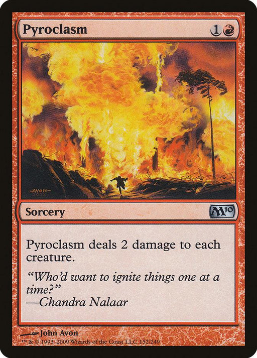A "Magic: The Gathering" card titled Pyroclasm [Magic 2010], part of the Magic 2010 set. This sorcery card has a red border and costs 1 generic and 1 red mana. The art depicts a fiery explosion in a forest setting. The text reads: "Pyroclasm deals 2 damage to each creature." A quote from Chandra Nalaar is at
