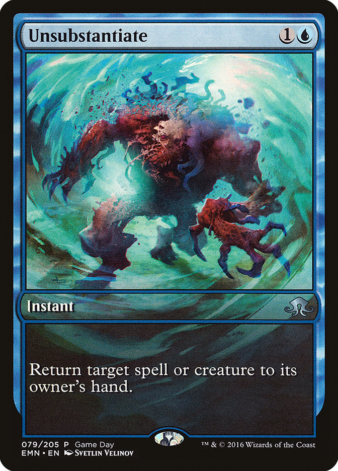 A Magic: The Gathering card called "Unsubstantiate (Game Day) [Eldritch Moon Promos]." This uncommon instant spell card requires 1 colorless and 1 blue mana to cast. The artwork showcases a ghostly, ethereal figure dissolving in a swirl of blue and green energy. The text says: "Return target spell or creature to its owner's hand.