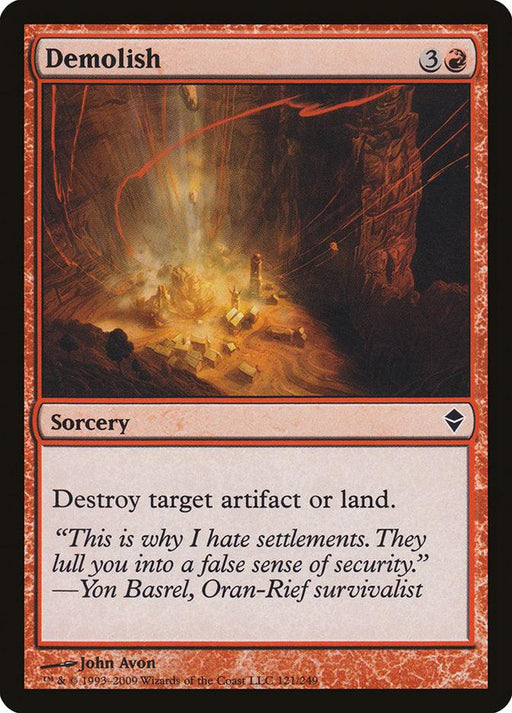 A "Demolish [Zendikar]" Magic: The Gathering card. It shows a settlement in Zendikar being obliterated by a fiery explosion in a rocky canyon. The card has a red border and casting cost of three generic mana and one red mana. Its text reads, "Destroy target artifact or land." Flavor text: "This is why I hate settlements. They lull you into a false sense of
